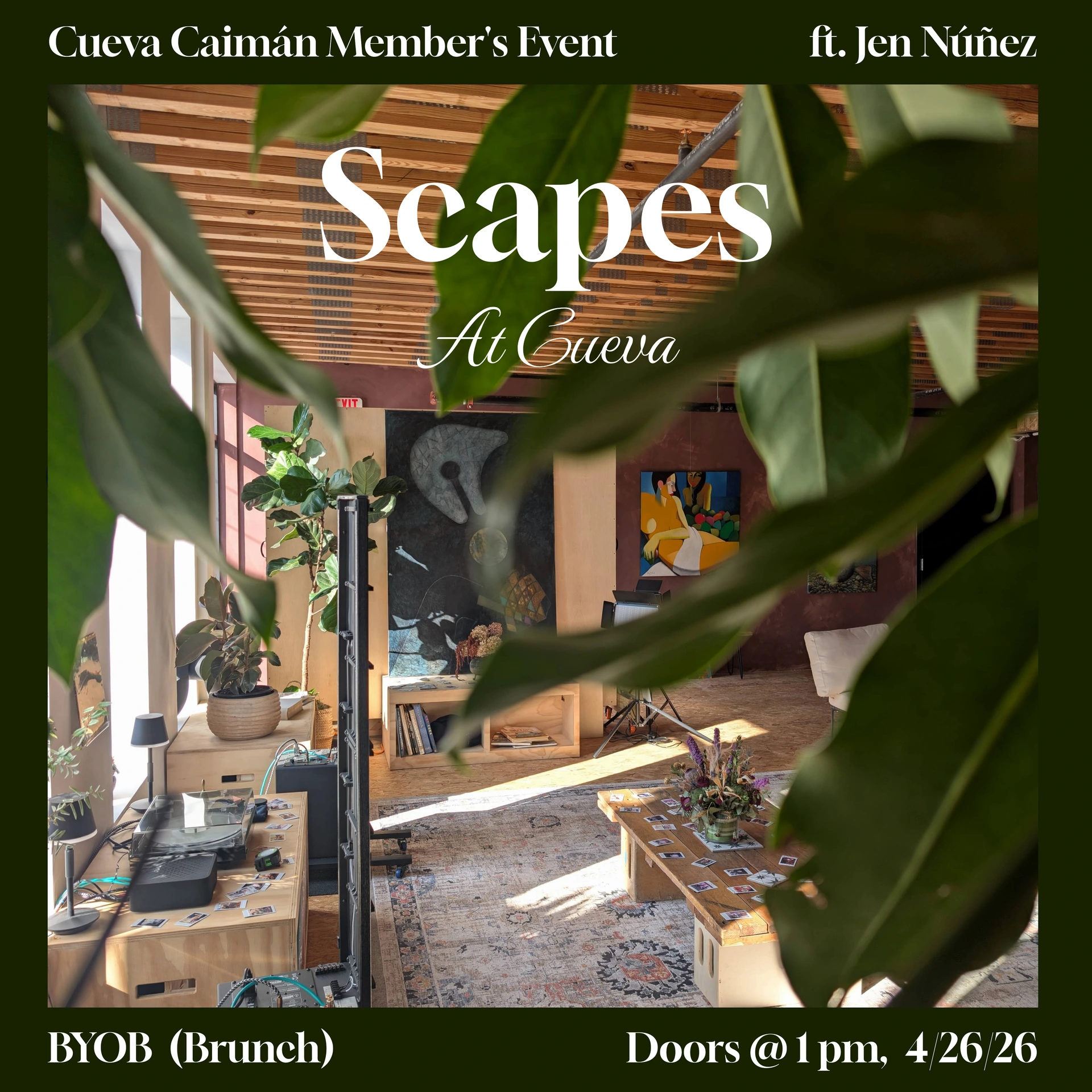 Flyer for Private Member's event at Cueva Caiman, Brunch edition of Scapes with Jen Núñez